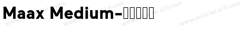 Maax Medium字体转换
